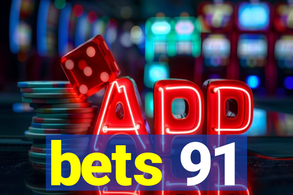 bets 91